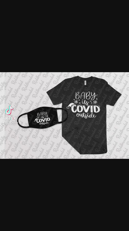 Baby’s it’s Covid